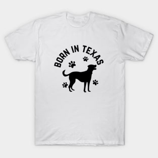 Born In Texas T-Shirt